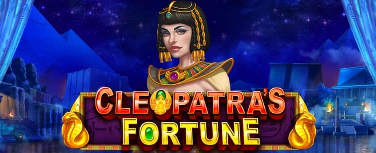 Cleopatra’s Fortune 
