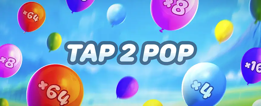 Pop for prizes in Tap2Pop at SlotsLV! Choose your strategy, tap for Multipliers up to 64x, and turn every balloon into a shot at Instant Wins.
