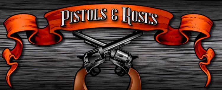 Pistols & Roses